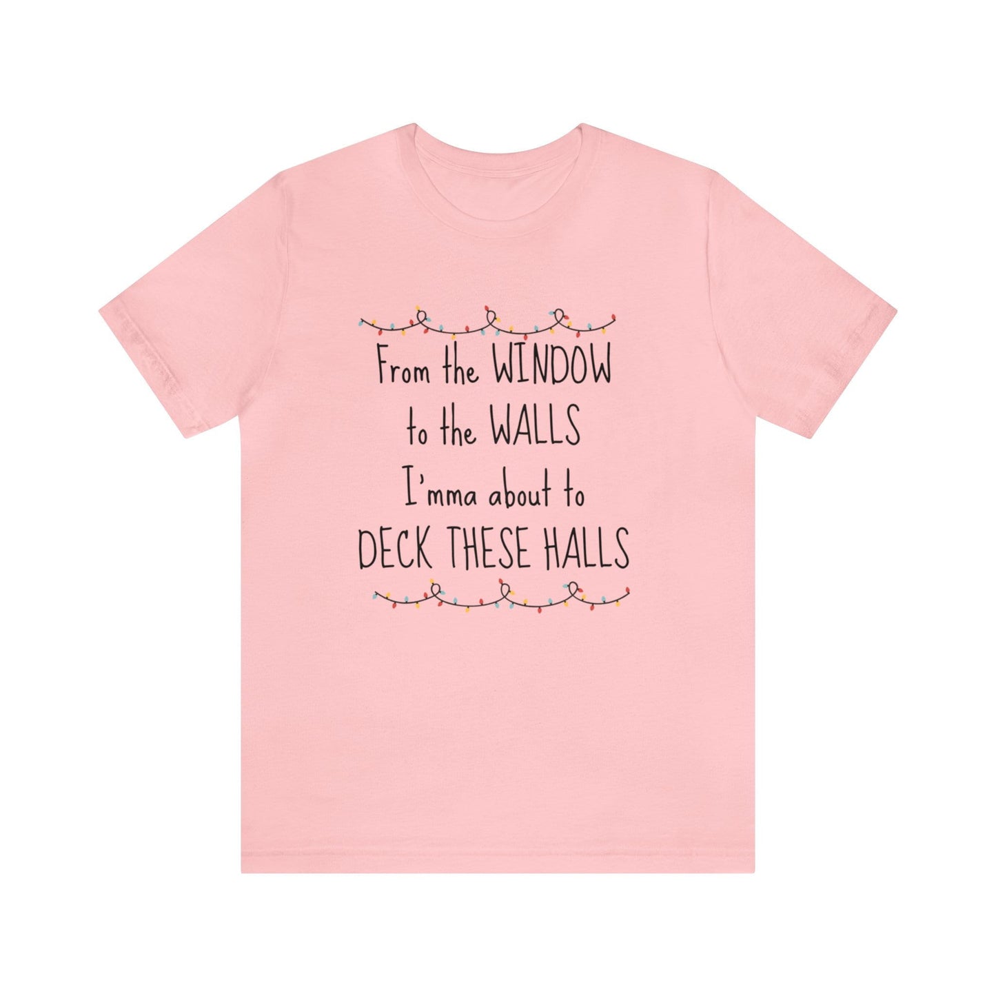 Festive Green 'Deck These Halls' Tee - Vibrant Christmas Statement Shirt, Comfy Seasonal Wear for Holiday Enthusiasts