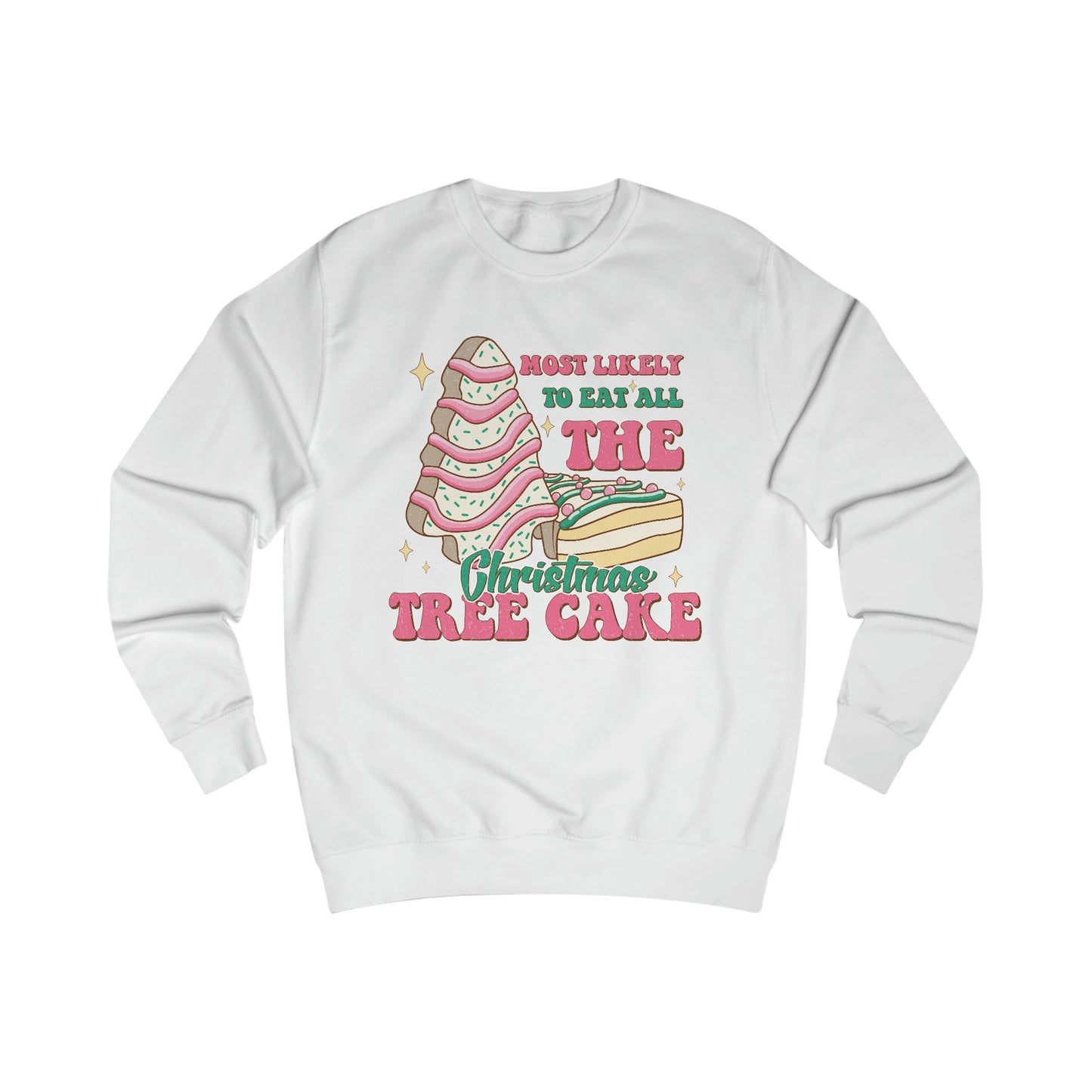Cute Christmas Sweatshirt for Men and Women: "Most Likely to Eat All the Christmas Tree Cake