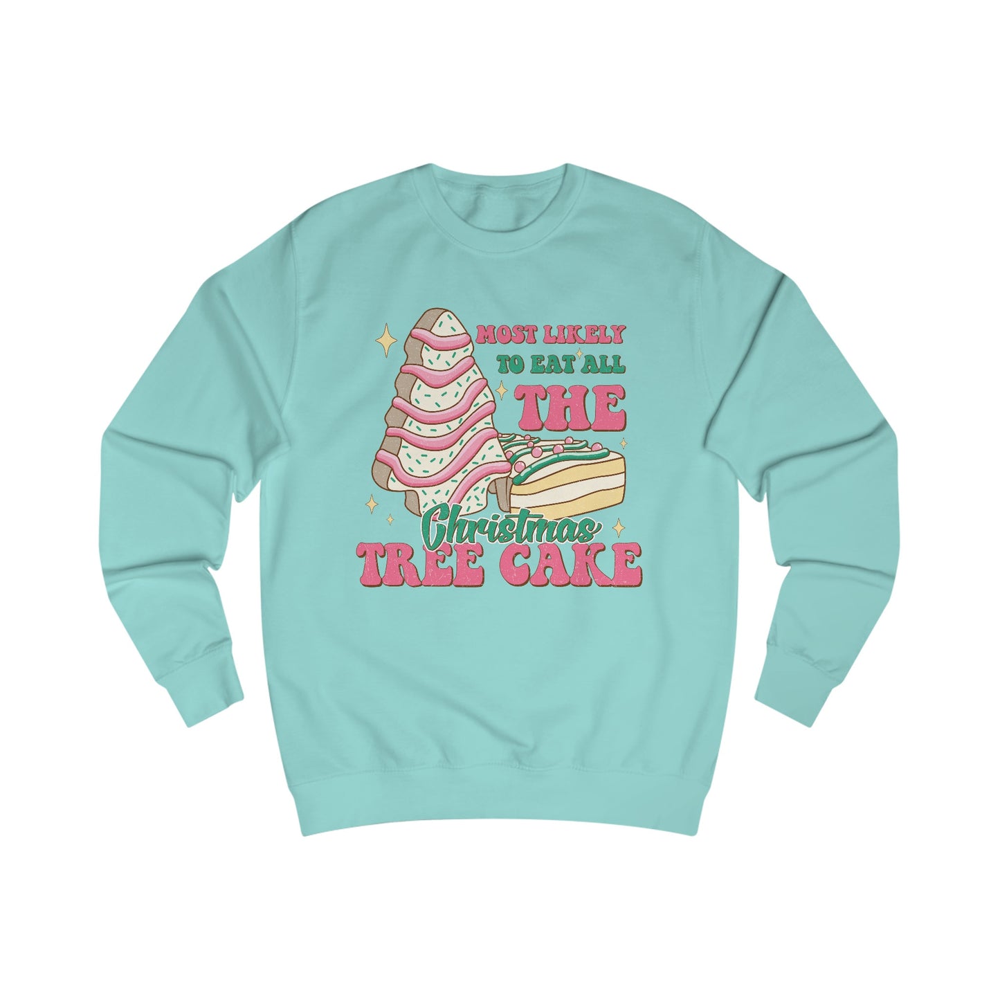 Cute Christmas Sweatshirt for Men and Women: "Most Likely to Eat All the Christmas Tree Cake