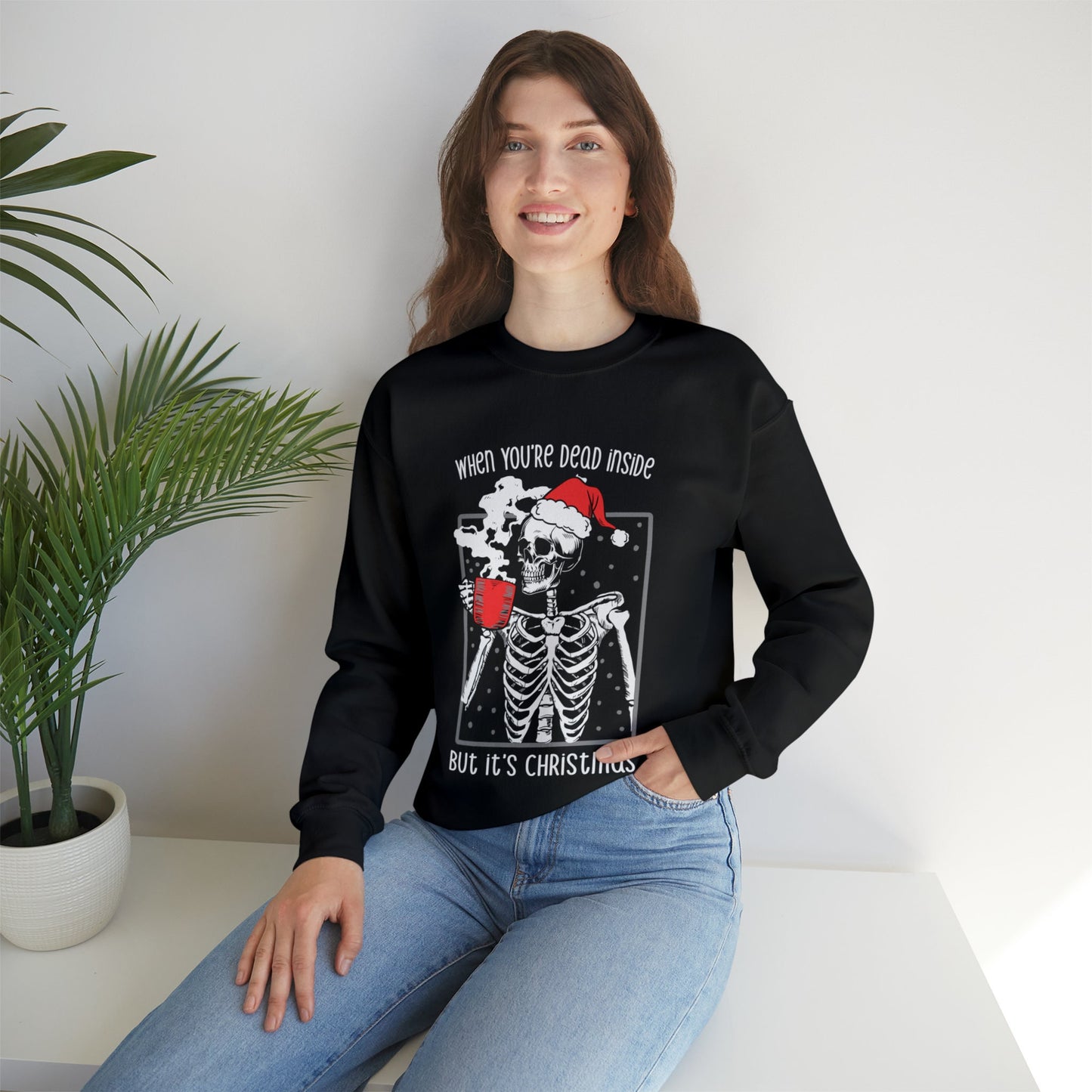 When You're Dead Inside, But it's Christmas Dark Humor Christmas Crewneck Sweatshirt Perfect for Those with a Witty Sense of Humor!